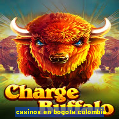 casinos en bogota colombia